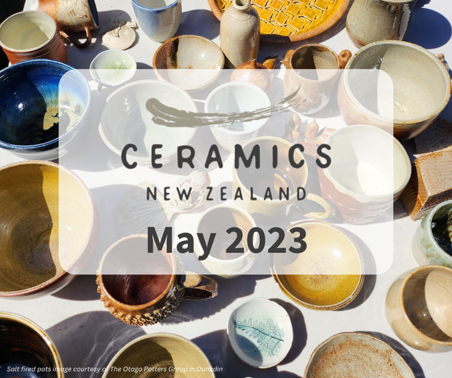 Ceramics New Zealand May 2023 Newsletter now out!